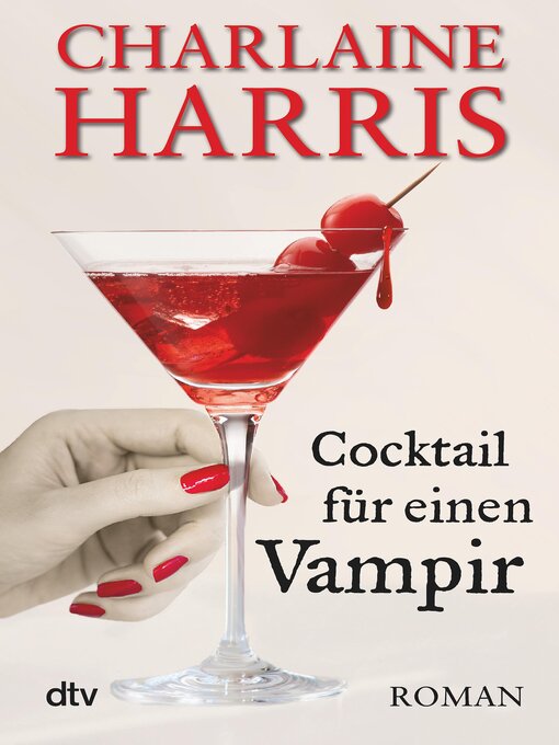 Title details for Cocktail für einen Vampir by Charlaine Harris - Wait list